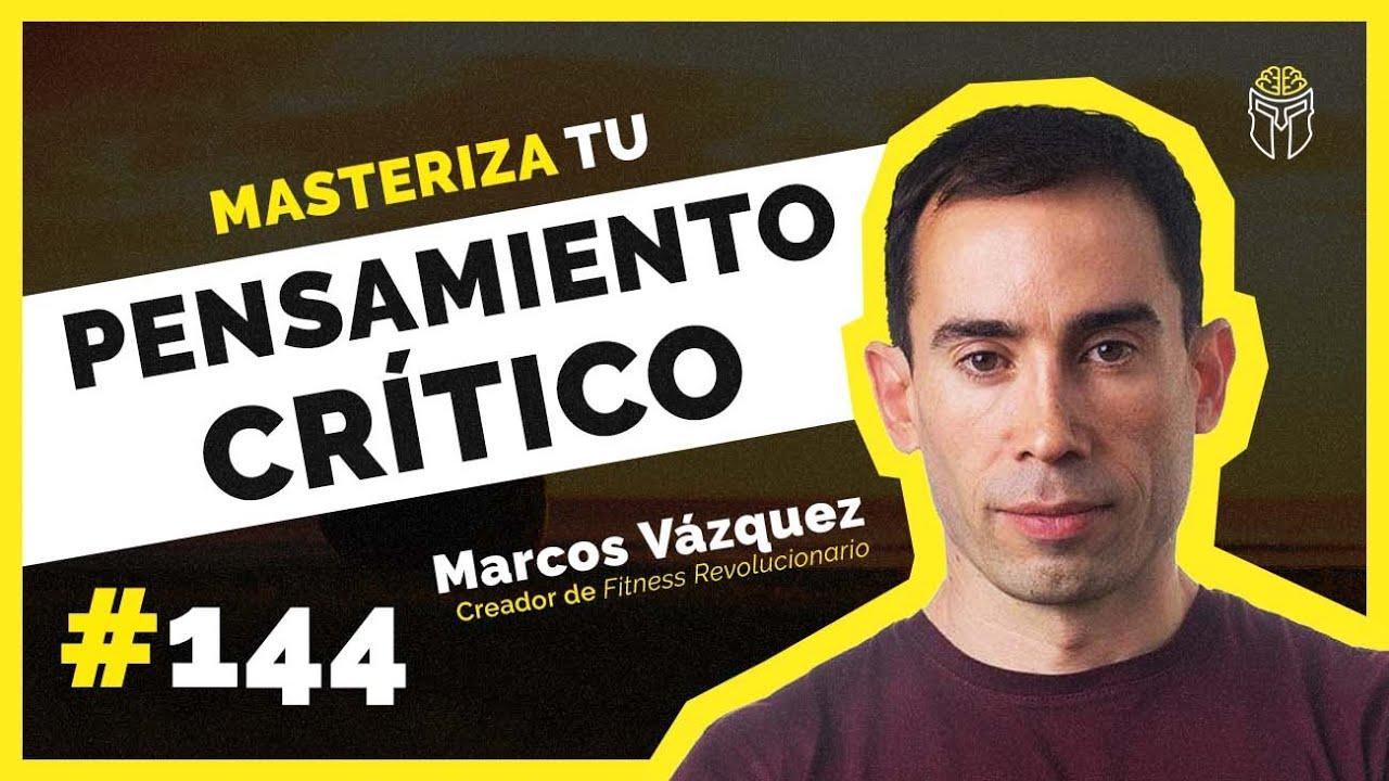 Marcos Vázquez: DESAFÍA tus CREENCIAS | El Rincón de Aquiles #144