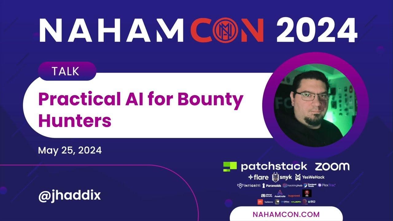 Thumbnail image for #NahamCon2024: Practical AI for Bounty Hunters | ‪@jhaddix‬