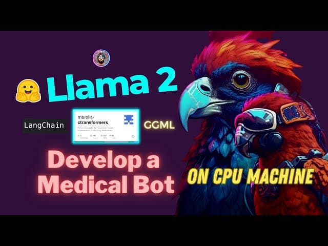 Build and Run a Medical Chatbot using Llama 2 on CPU Machine: All Open Source