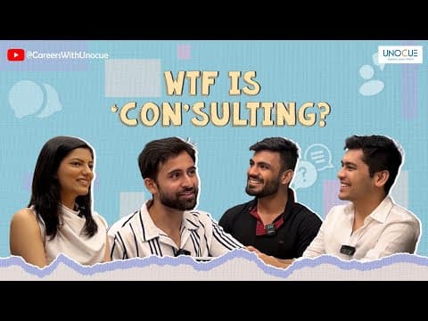WTF is Consulting | CareerswithUnocue | Career Mantra