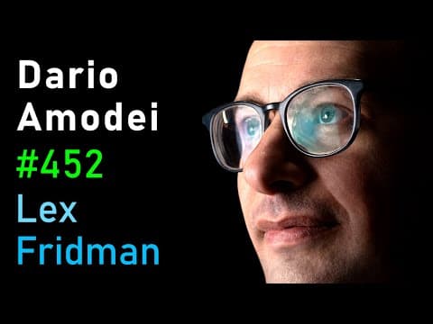 Thumbnail for Dario Amodei: Anthropic CEO on Claude, AGI & the Future of AI & Humanity | Lex Fridman Podcast #452